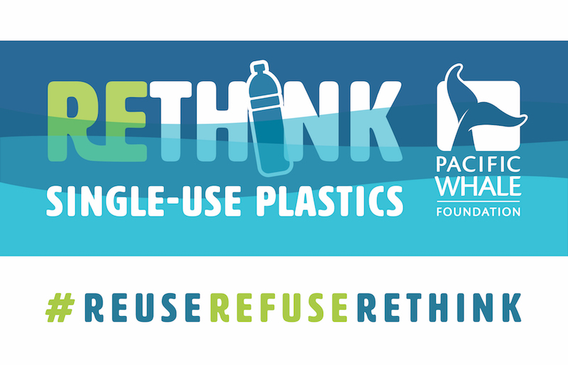Introducing the RETHINK Kit! - Pacific Whale Foundation